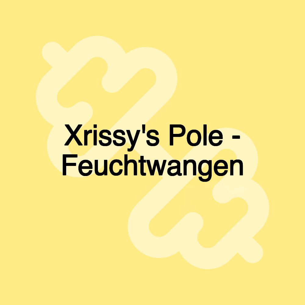 Xrissy's Pole - Feuchtwangen