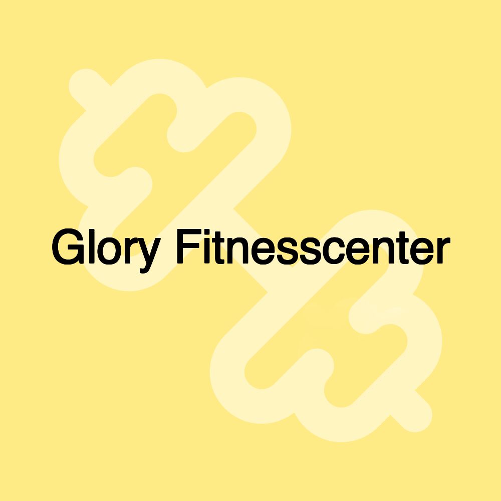 Glory Fitnesscenter