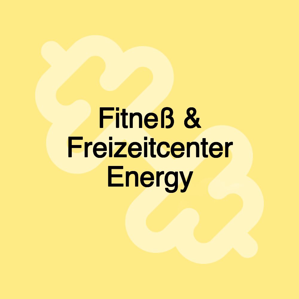 Fitneß & Freizeitcenter Energy