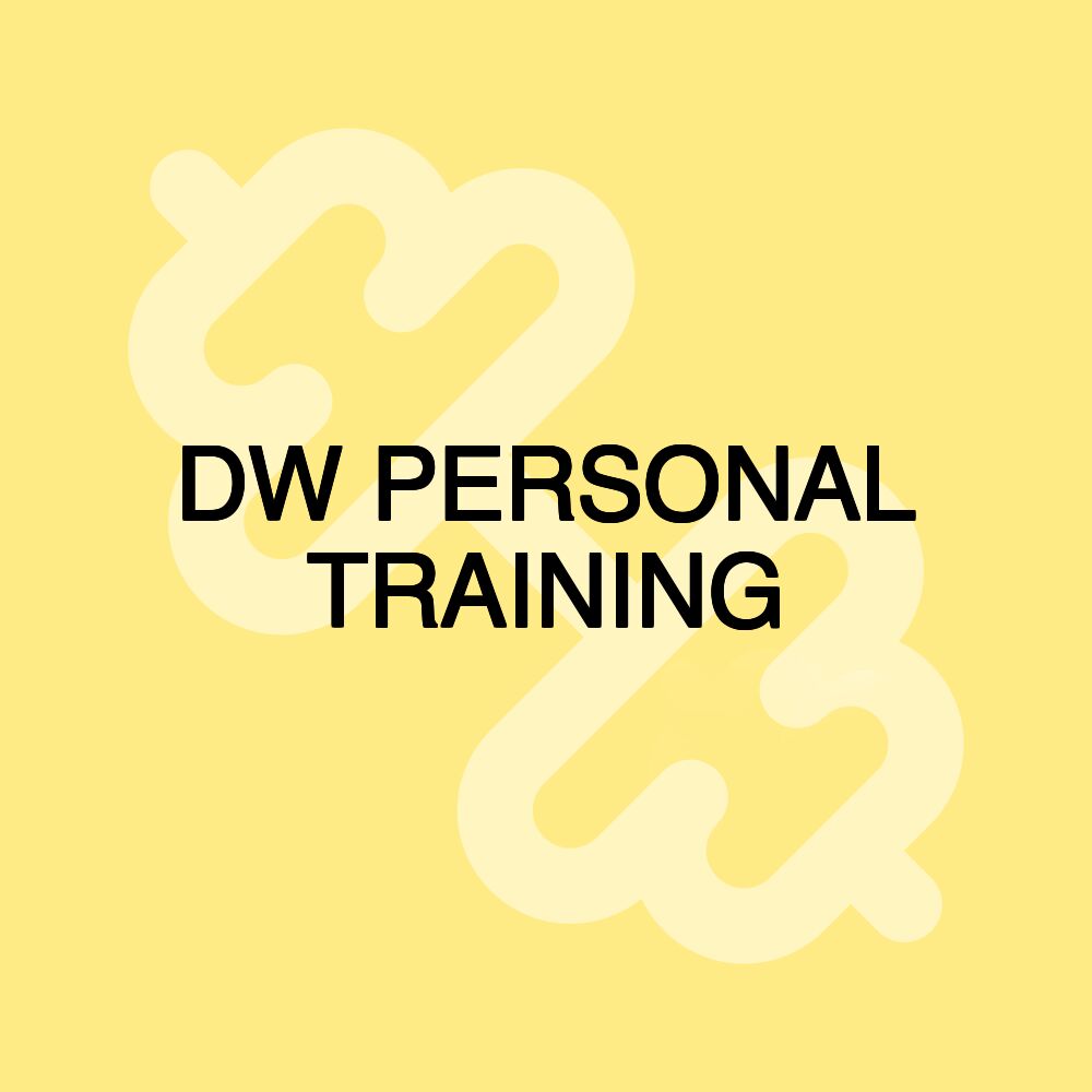 DW PERSONAL TRAINING