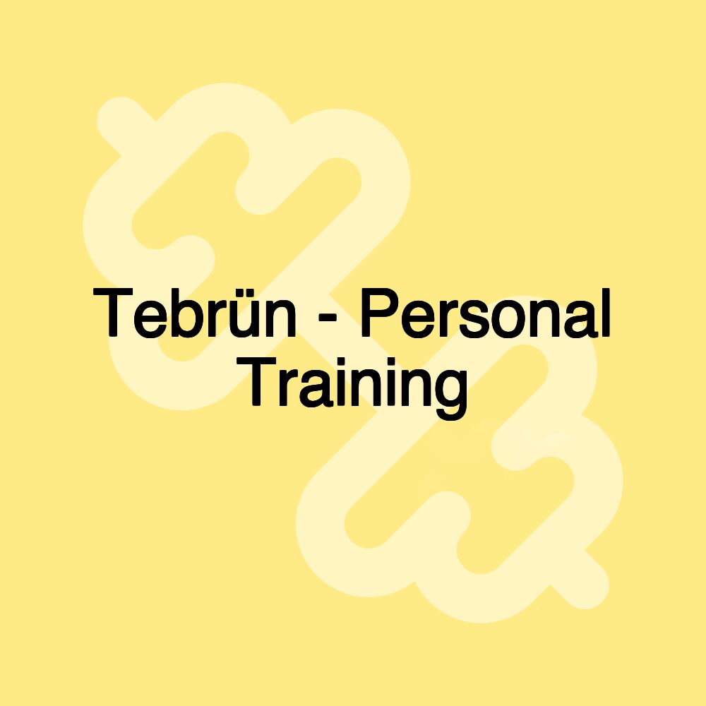 Tebrün - Personal Training