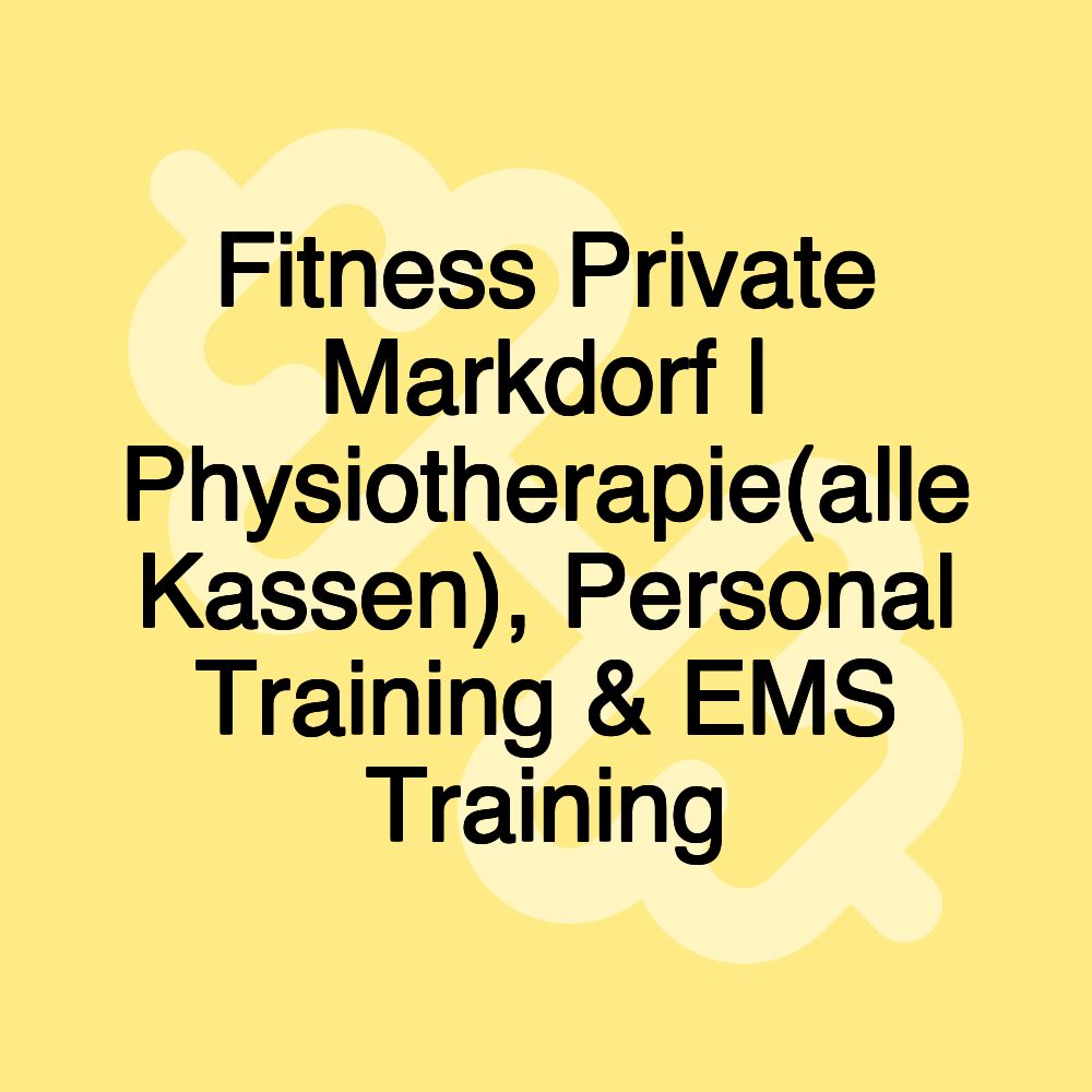 Fitness Private Markdorf | Physiotherapie(alle Kassen), Personal Training & EMS Training