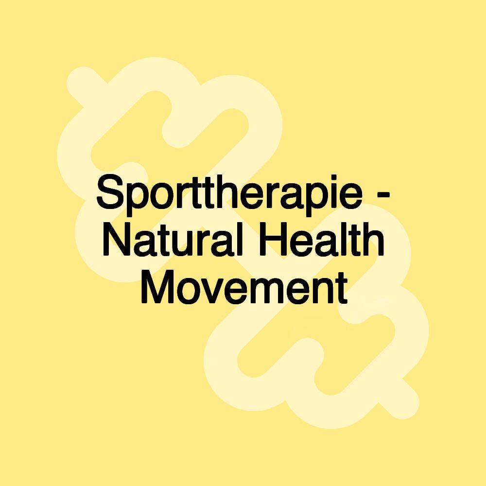 Sporttherapie - Natural Health Movement