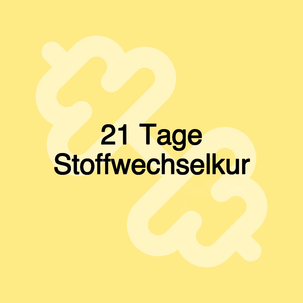 21 Tage Stoffwechselkur