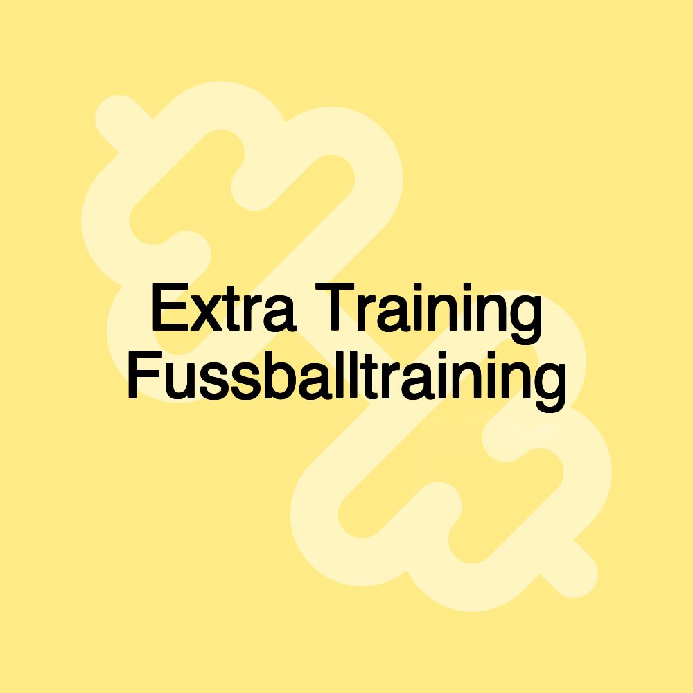 Extra Training Fussballtraining