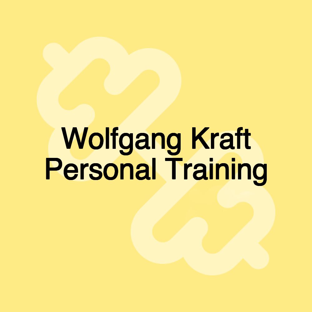 Wolfgang Kraft Personal Training