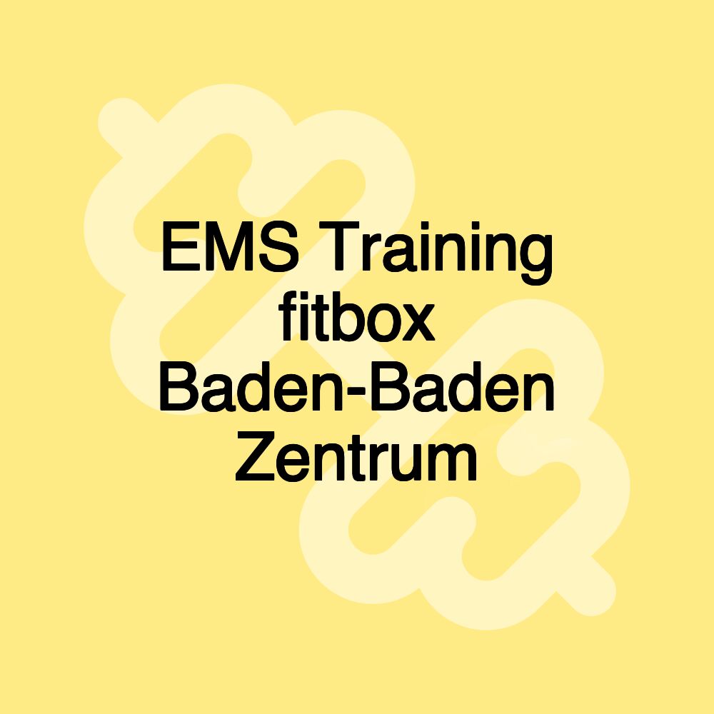 EMS Training fitbox Baden-Baden Zentrum