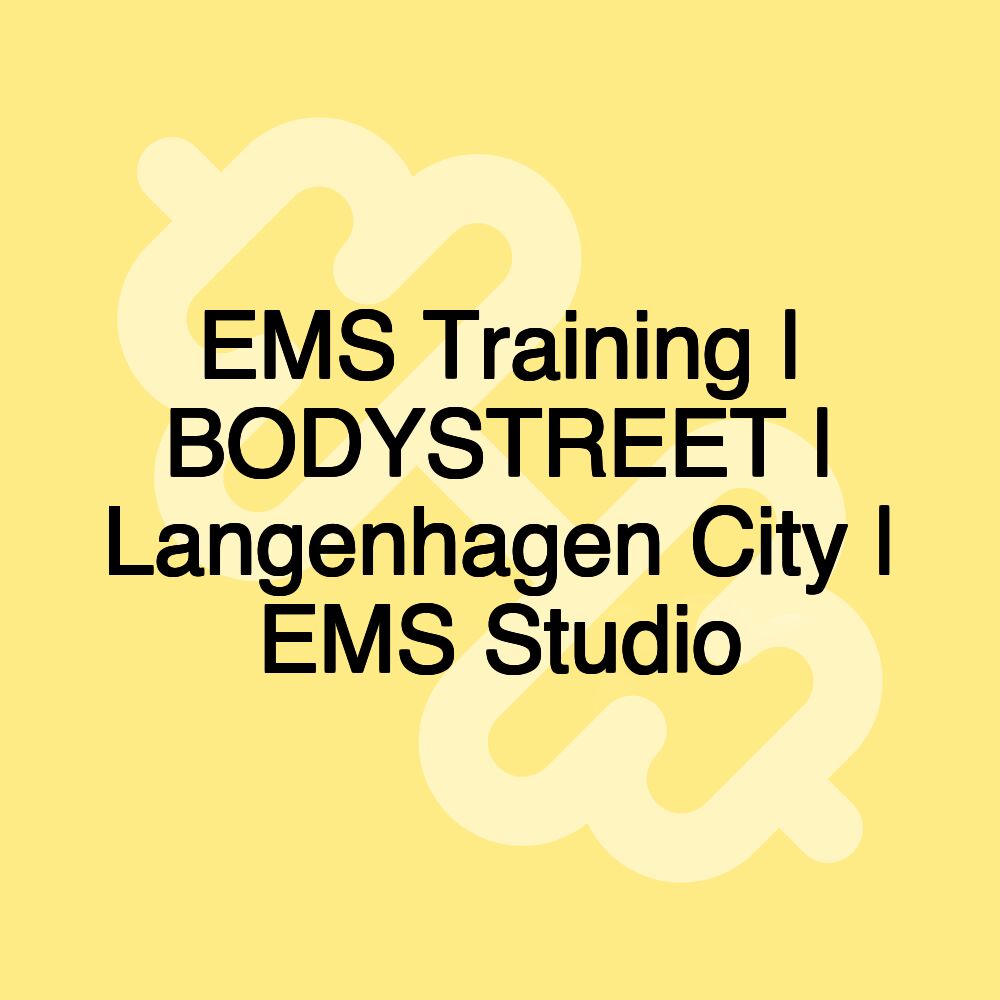 EMS Training | BODYSTREET | Langenhagen City | EMS Studio