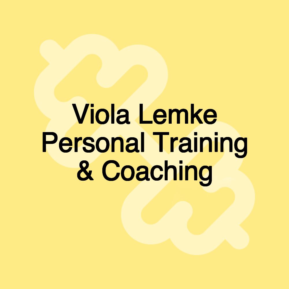 Viola Lemke Personal Training & Coaching