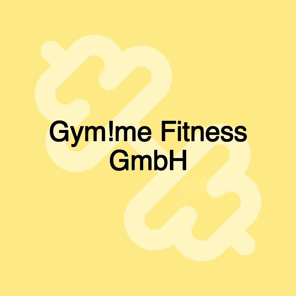 Gym!me Fitness GmbH