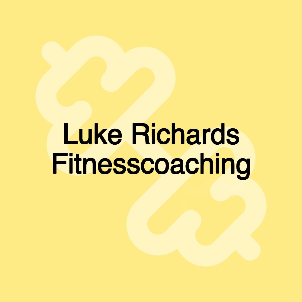 Luke Richards Fitnesscoaching