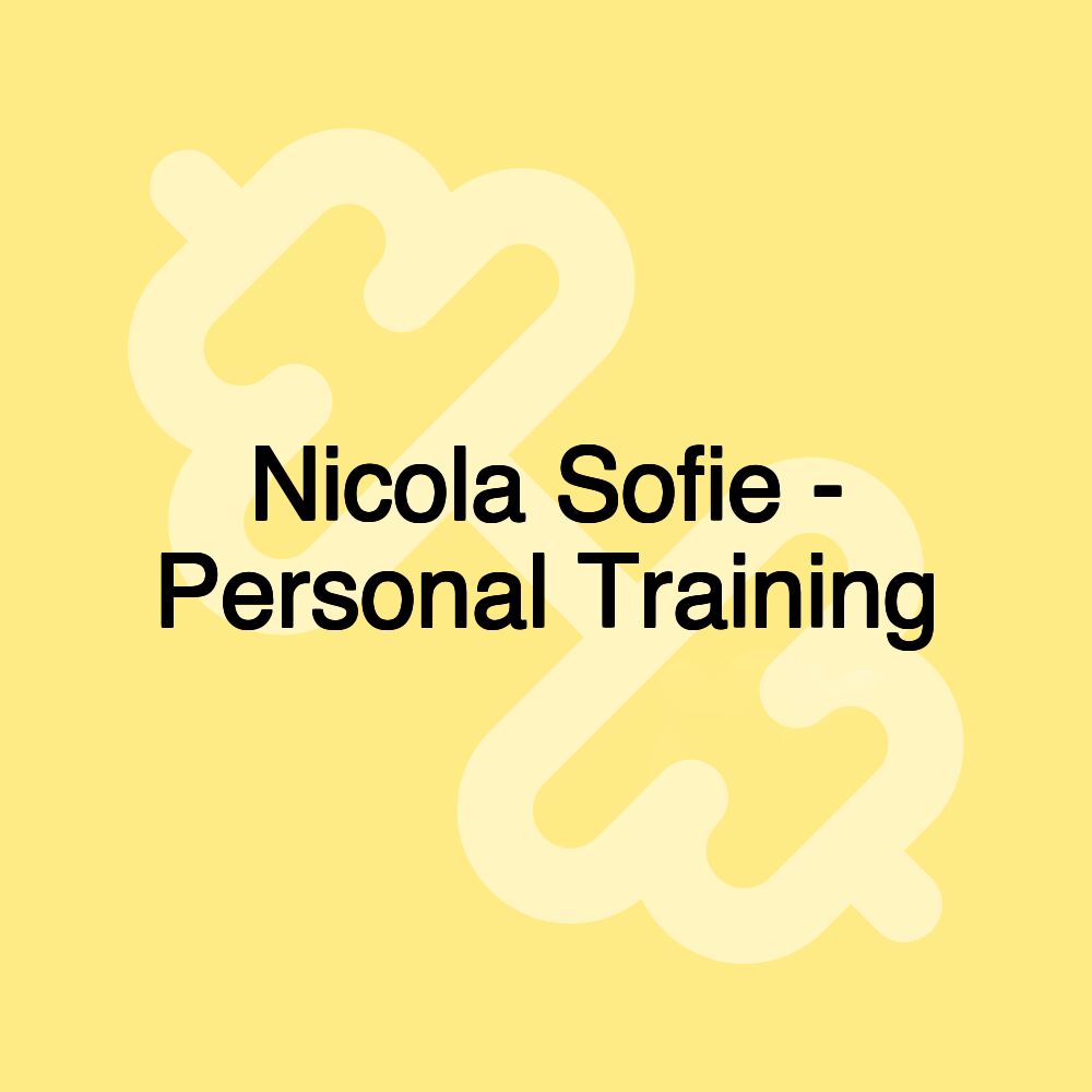 Nicola Sofie - Personal Training