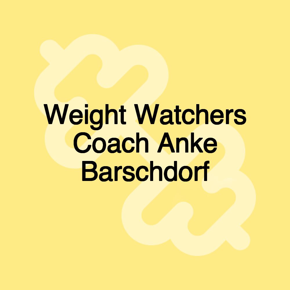 Weight Watchers Coach Anke Barschdorf