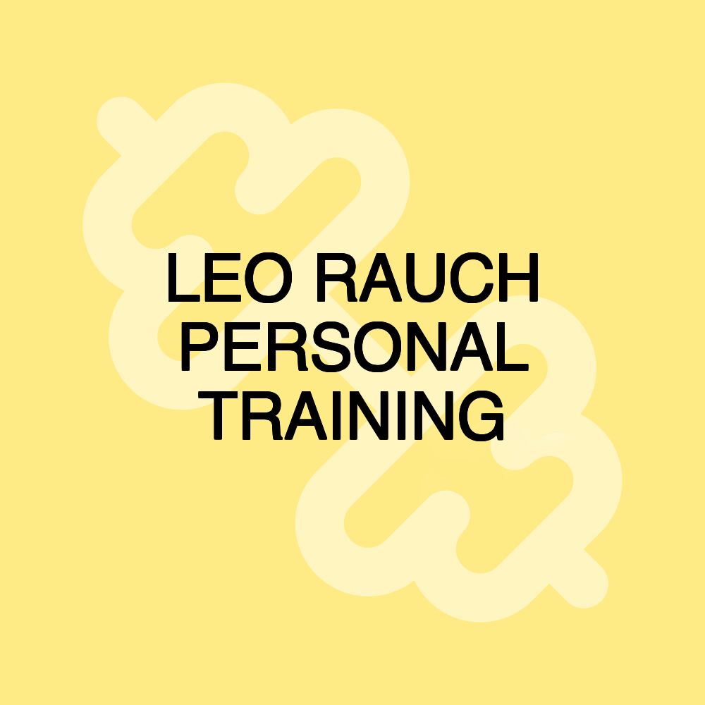 LEO RAUCH PERSONAL TRAINING