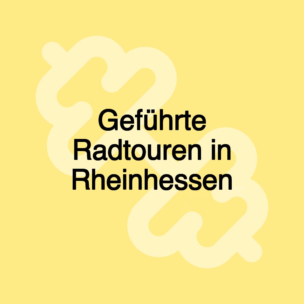 Geführte Radtouren in Rheinhessen