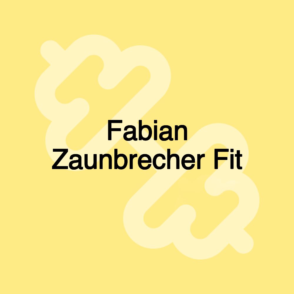 Fabian Zaunbrecher Fit