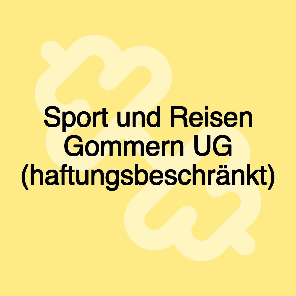 Sport und Reisen Gommern UG (haftungsbeschränkt)