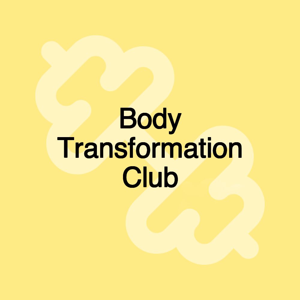 Body Transformation Club