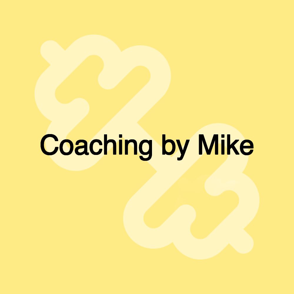 Coaching by Mike