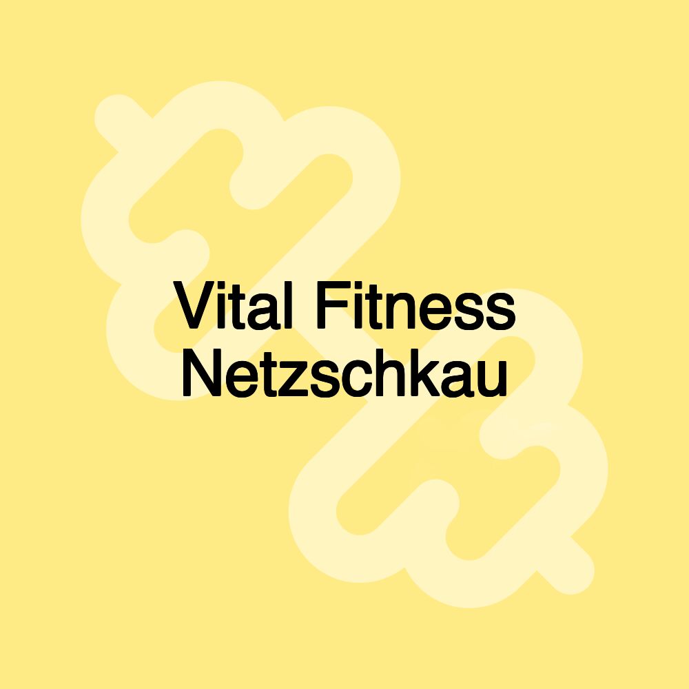 Vital Fitness Netzschkau