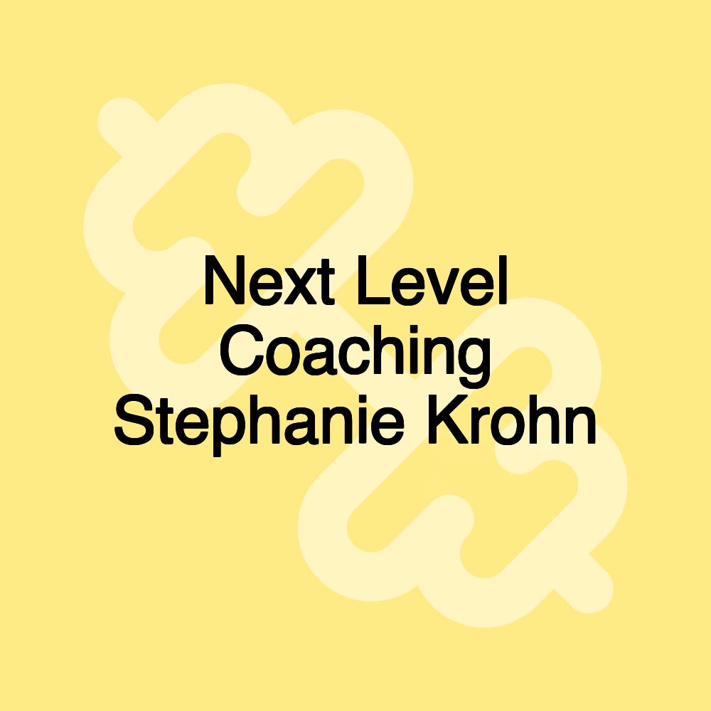 Next Level Coaching Stephanie Krohn