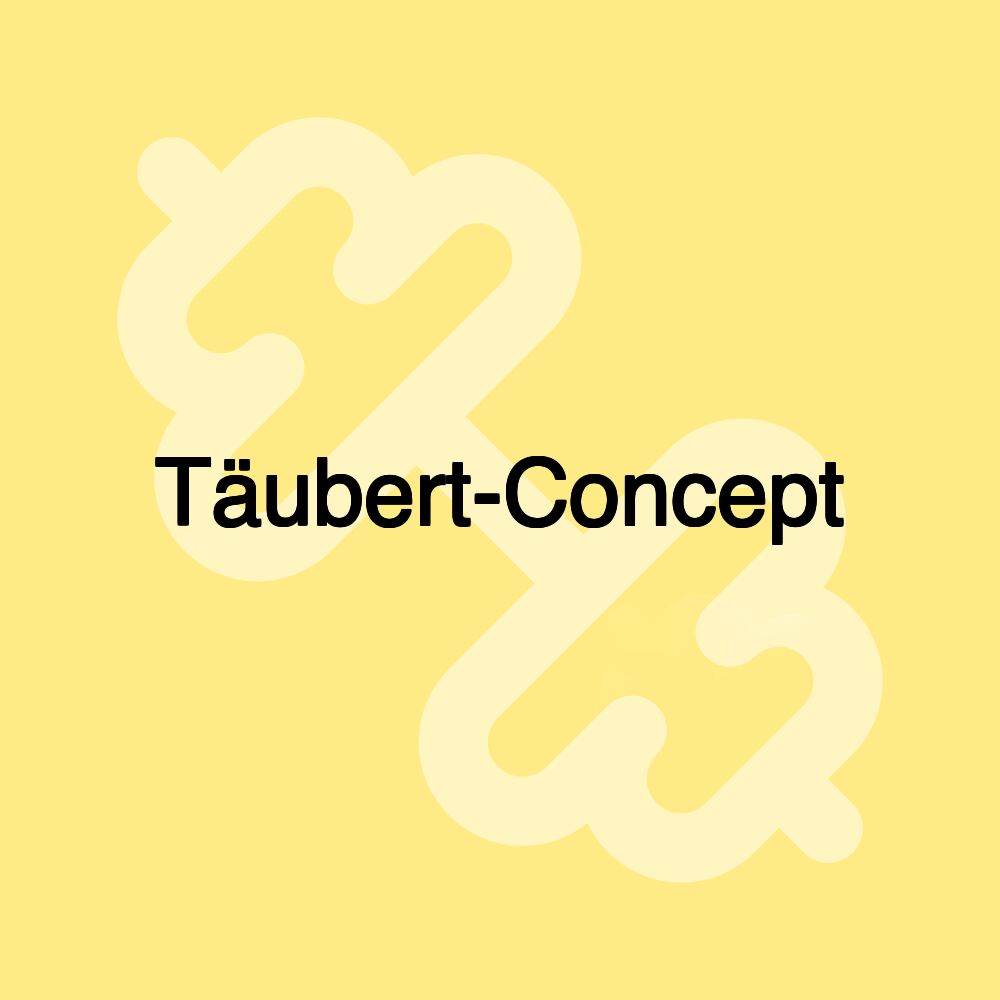 Täubert-Concept