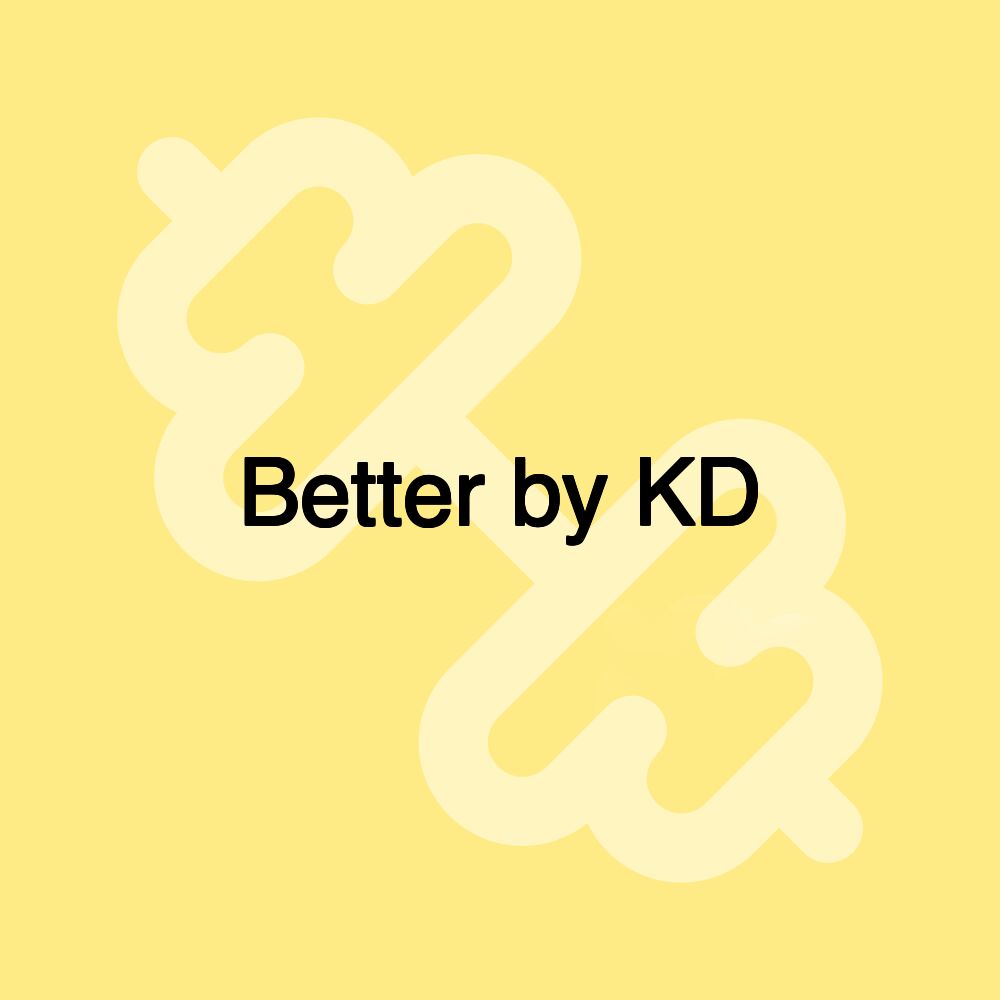 Better by KD