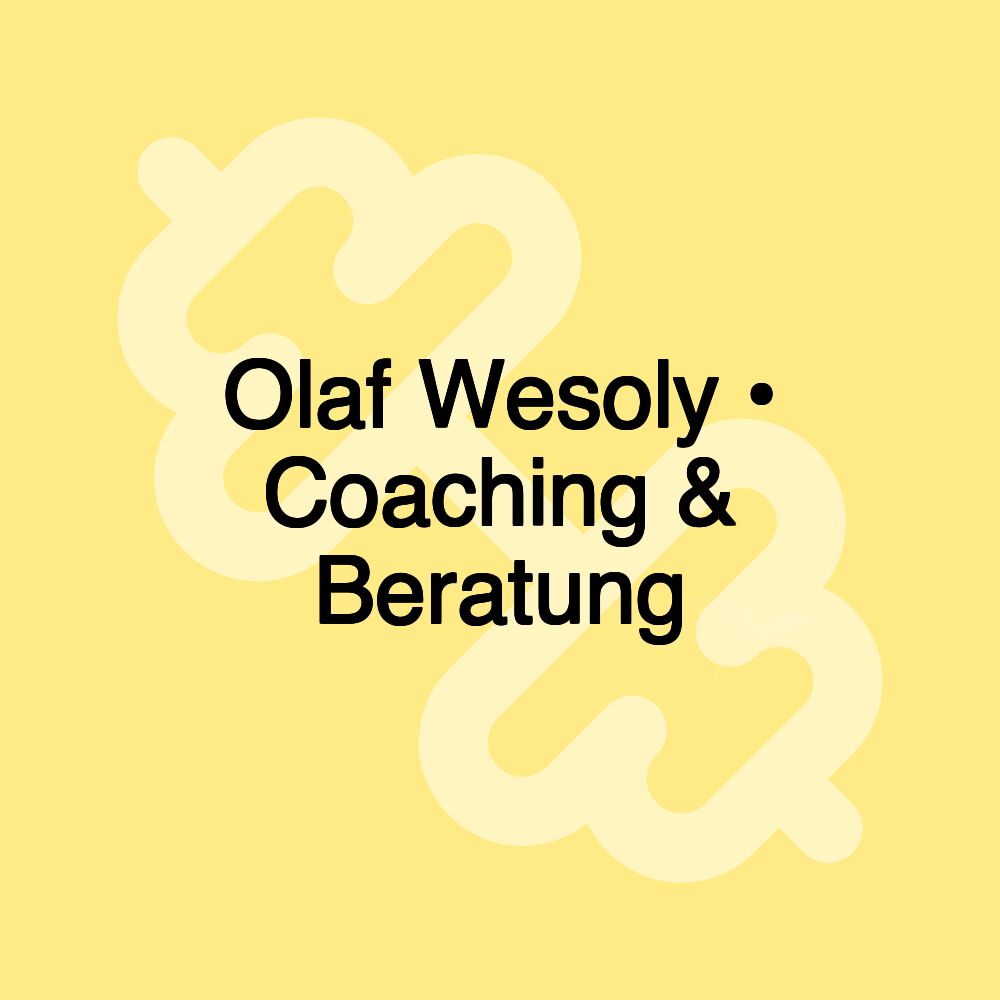 Olaf Wesoly • Coaching & Beratung