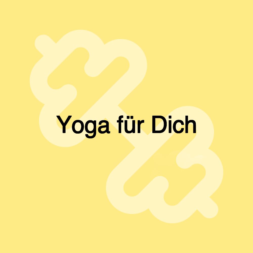 Yoga für Dich