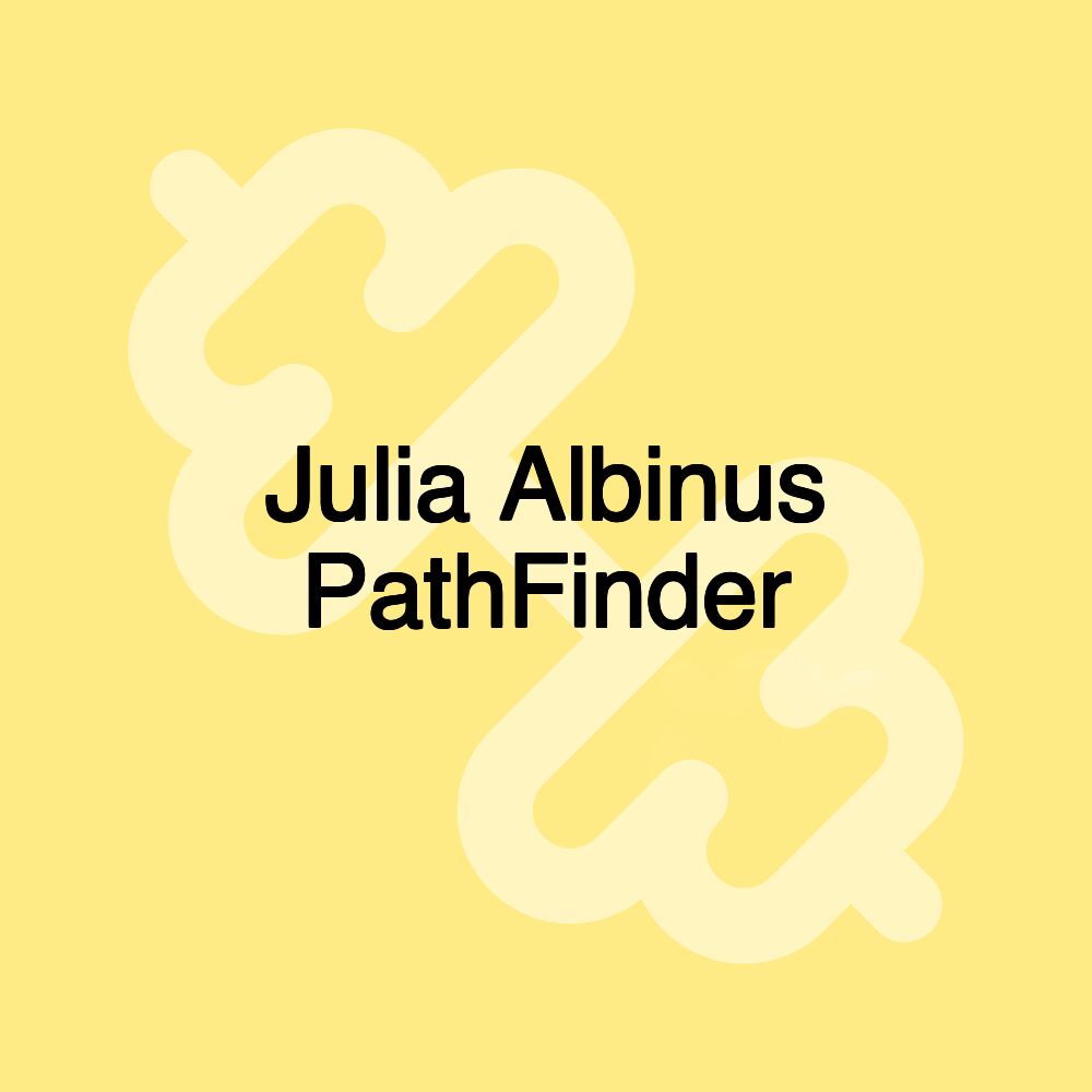 Julia Albinus PathFinder