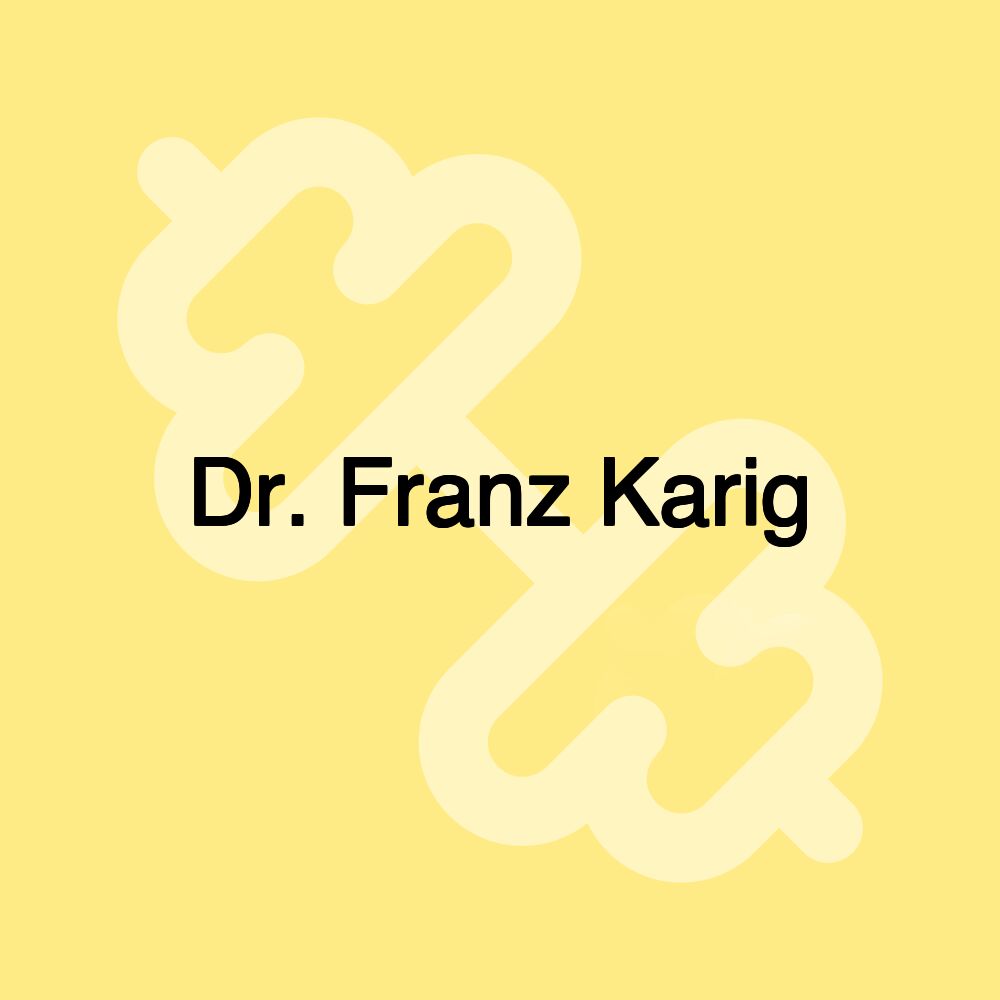 Dr. Franz Karig