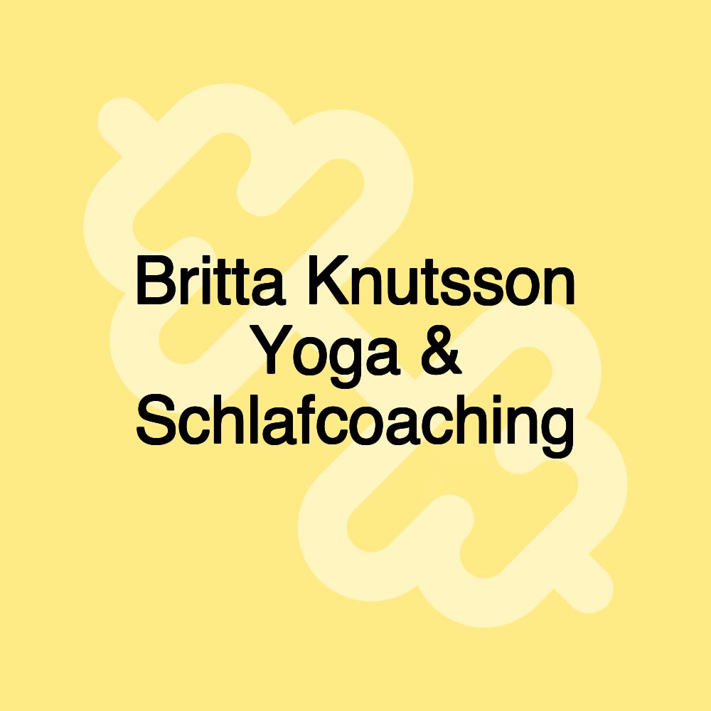 Britta Knutsson Yoga & Schlafcoaching