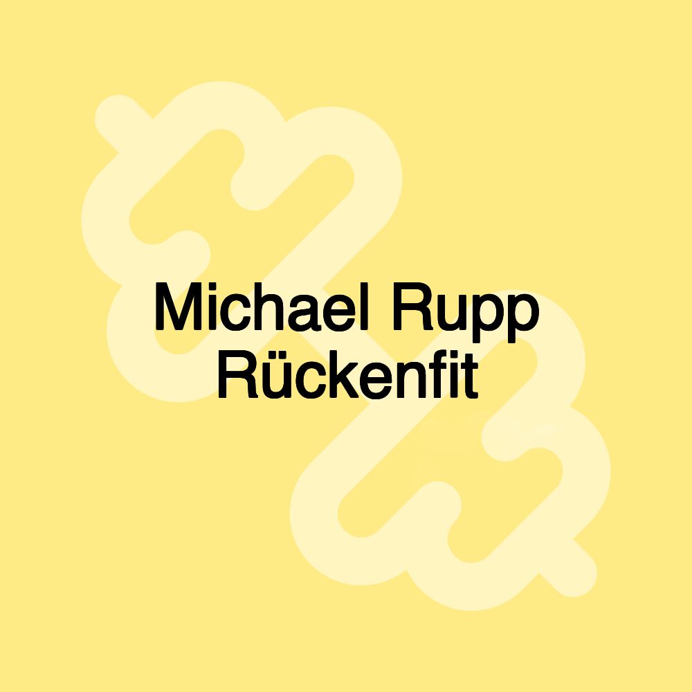 Michael Rupp Rückenfit