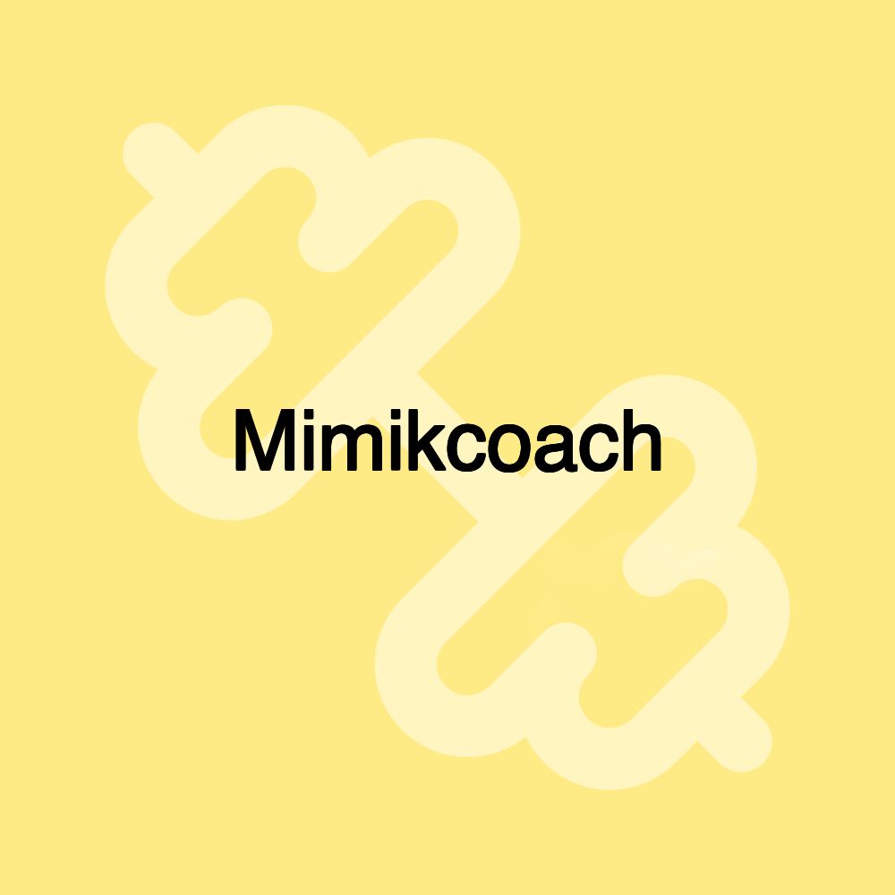 Mimikcoach