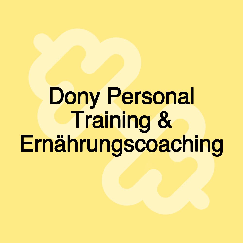 Dony Personal Training & Ernährungscoaching