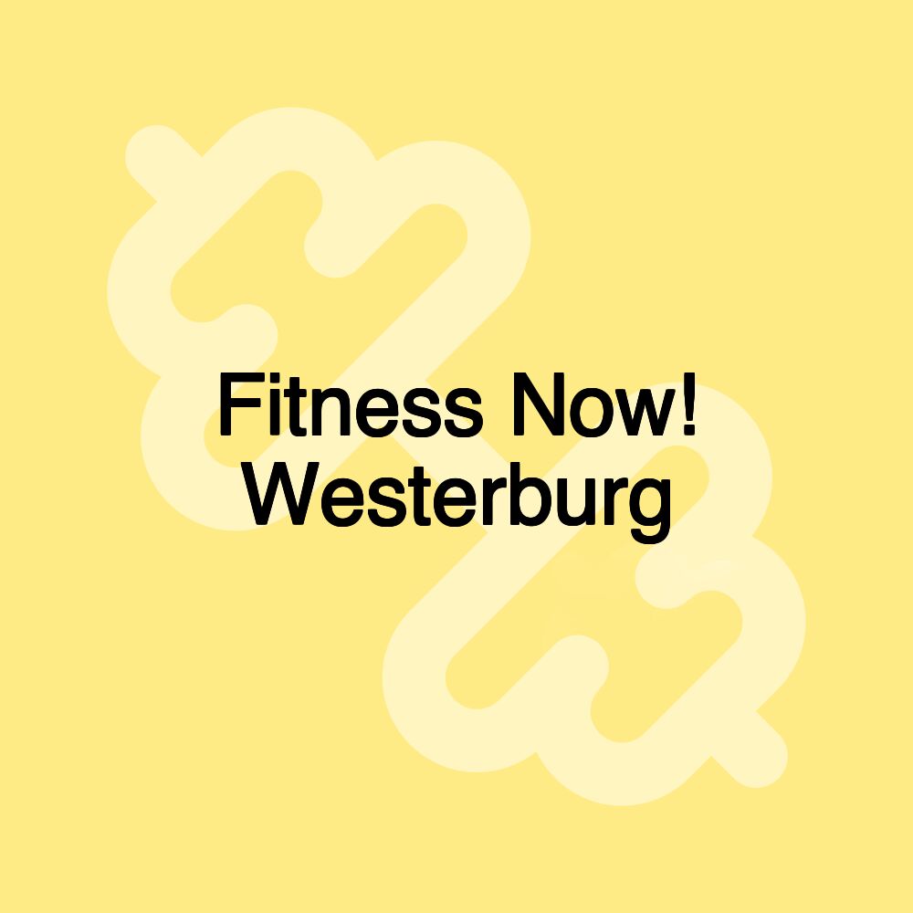 Fitness Now! Westerburg