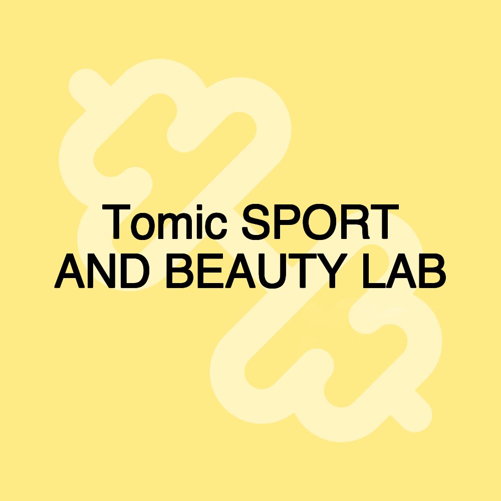 Tomic SPORT AND BEAUTY LAB