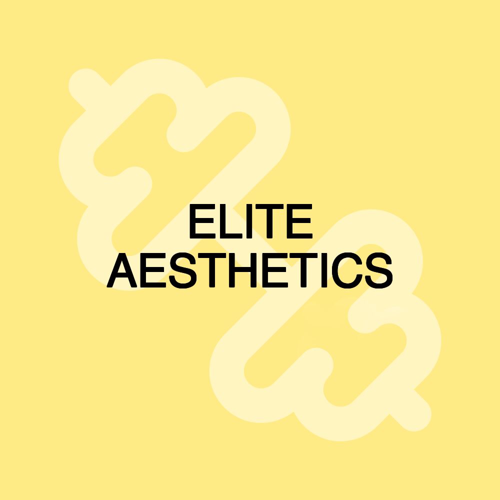 ELITE AESTHETICS