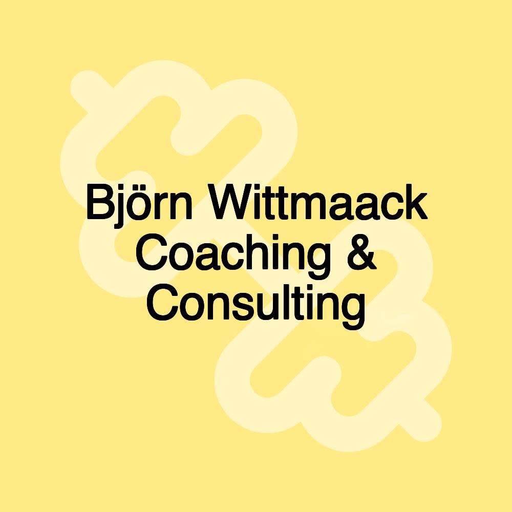 Björn Wittmaack Coaching & Consulting