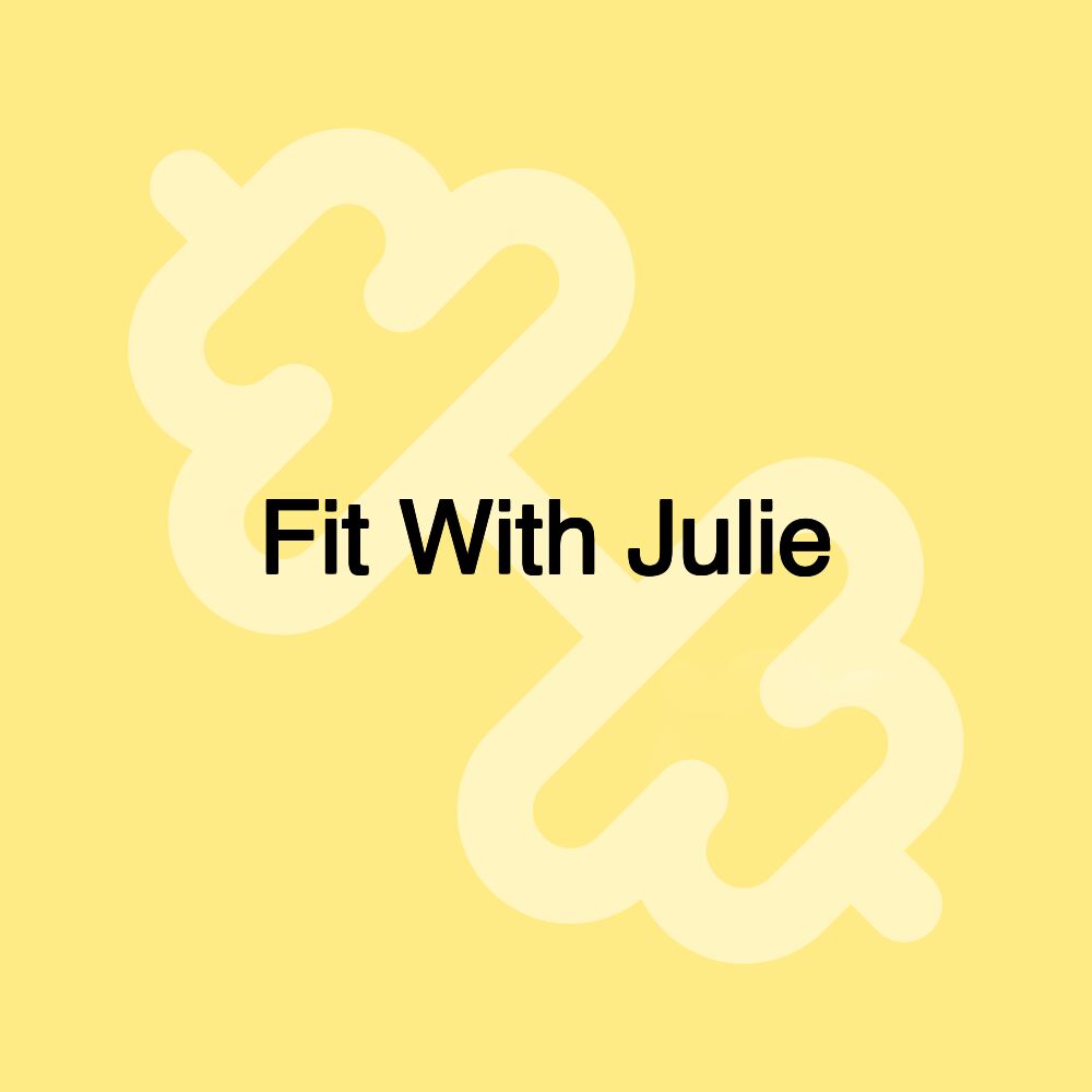 Fit With Julie