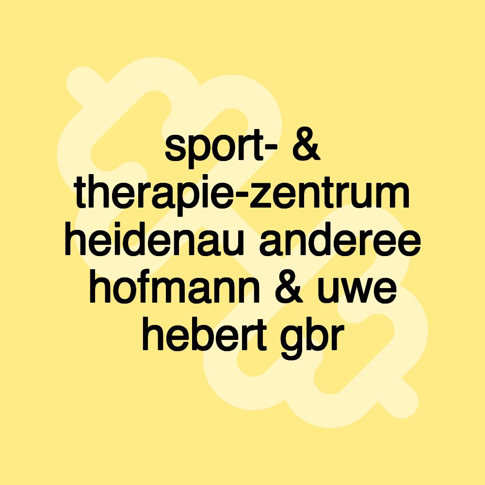 sport- & therapie-zentrum heidenau anderee hofmann & uwe hebert gbr