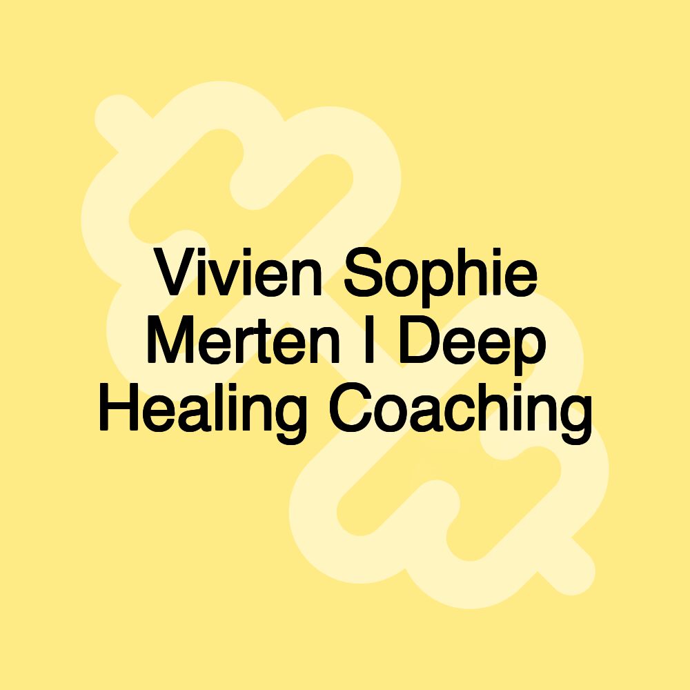 Vivien Sophie Merten I Deep Healing Coaching