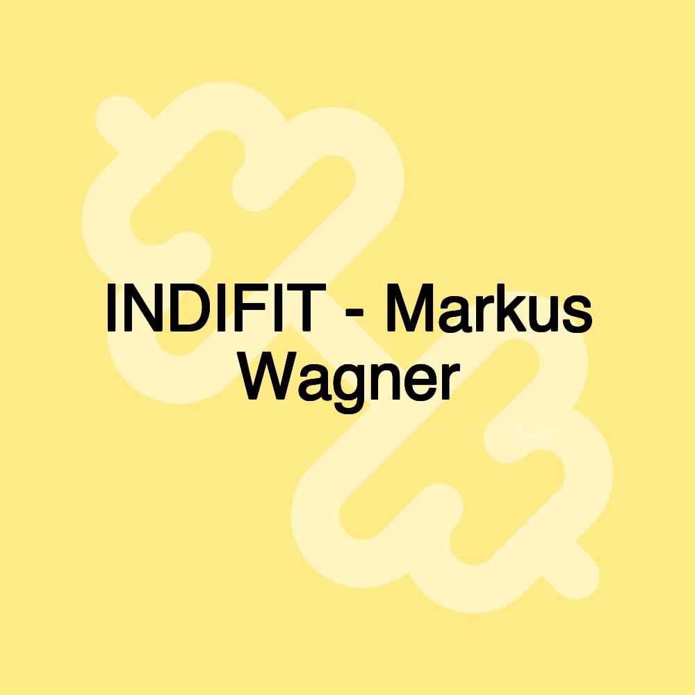 INDIFIT - Markus Wagner