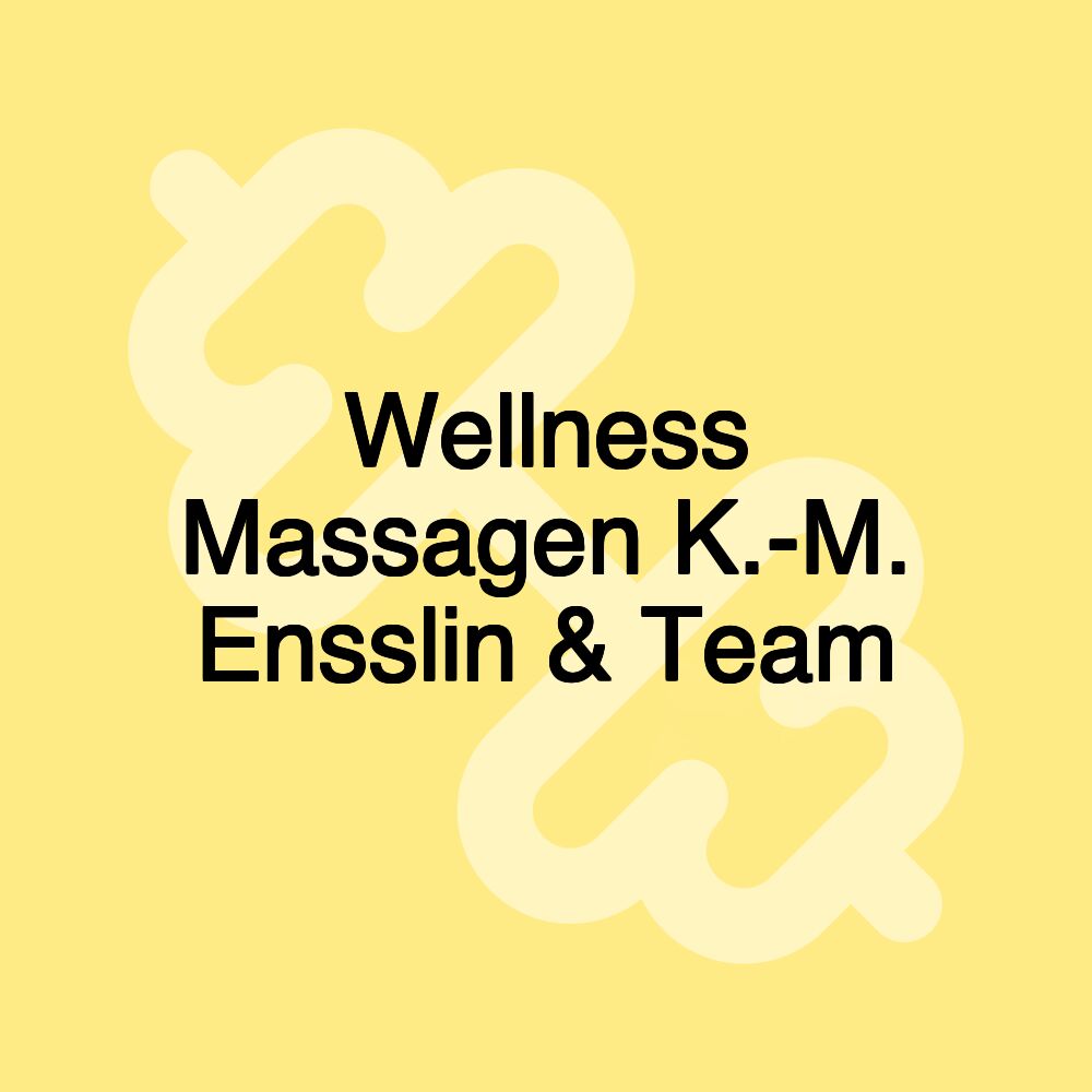 Wellness Massagen K.-M. Ensslin & Team