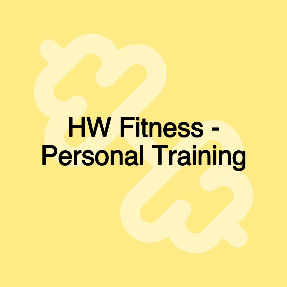 HW Fitness - Personal Training