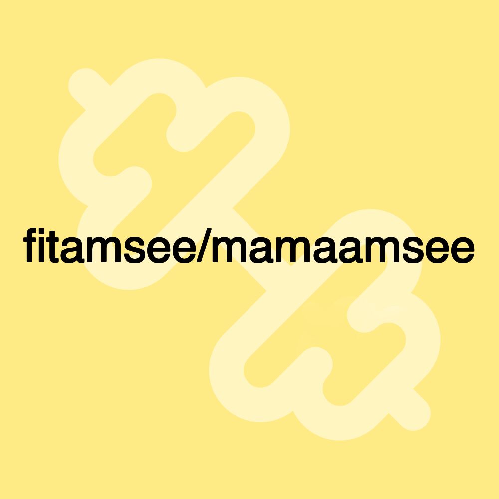 fitamsee/mamaamsee