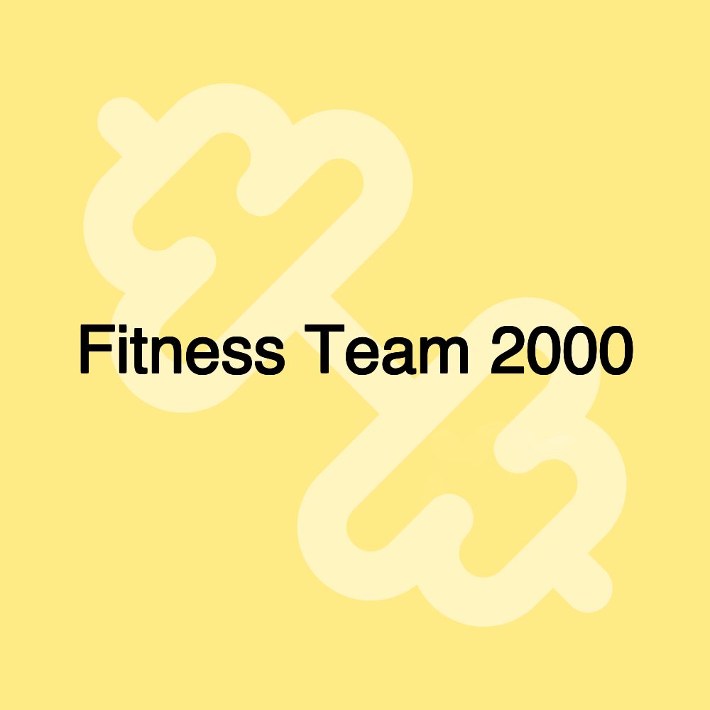 Fitness Team 2000