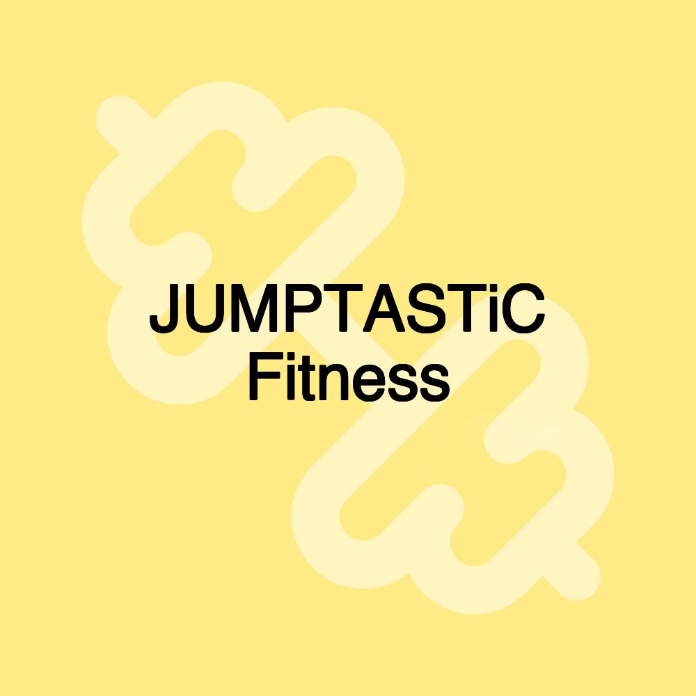 JUMPTASTiC Fitness