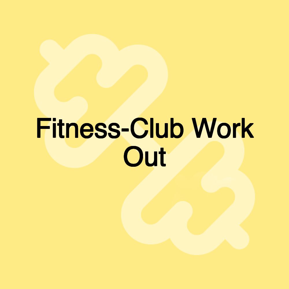 Fitness-Club Work Out