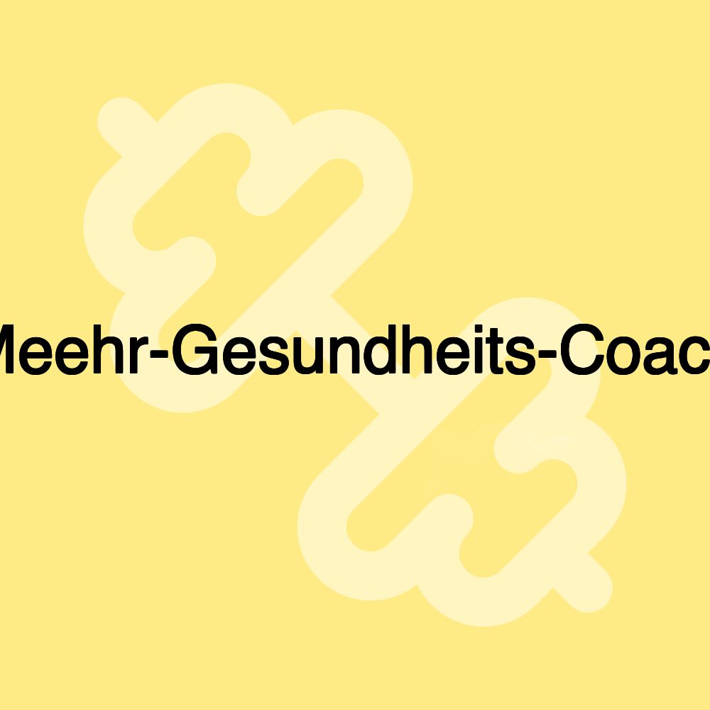 Meehr-Gesundheits-Coach